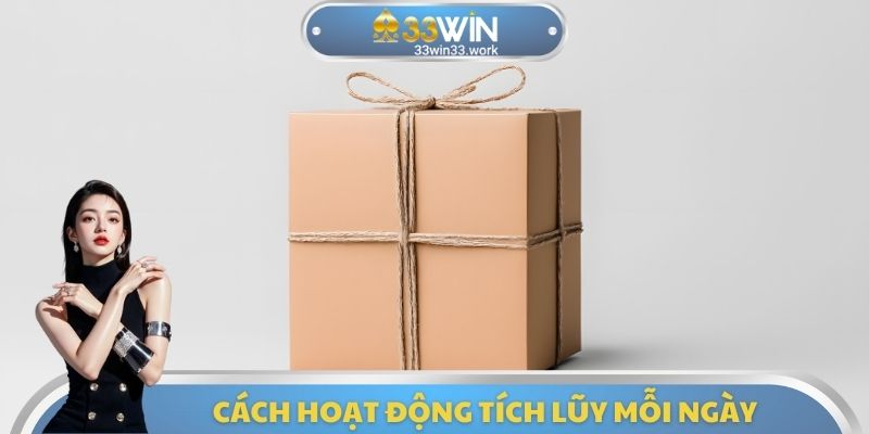 Cách hoạt động tích lũy mỗi ngày