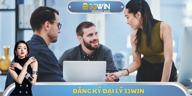 Đăng ký đại lý 33WIN