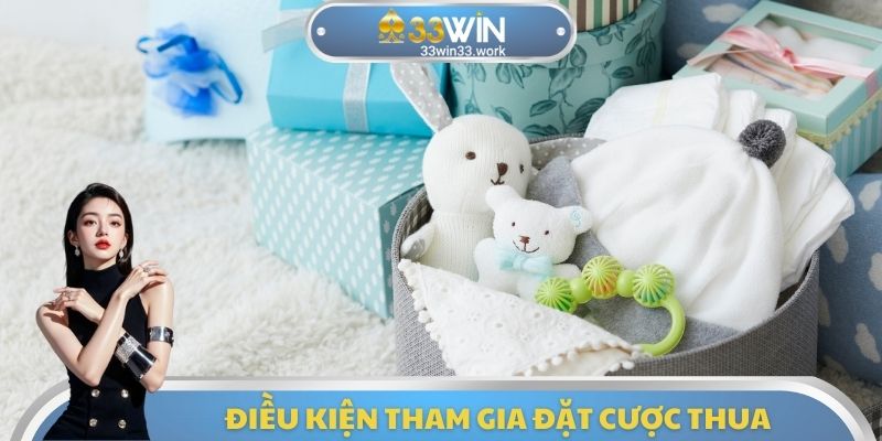 Điều kiện tham gia đặt cược thua