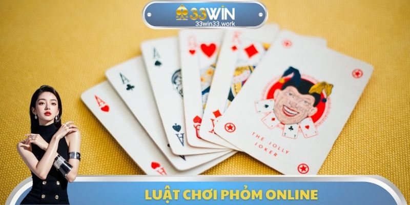 Luật chơi Phỏm Online
