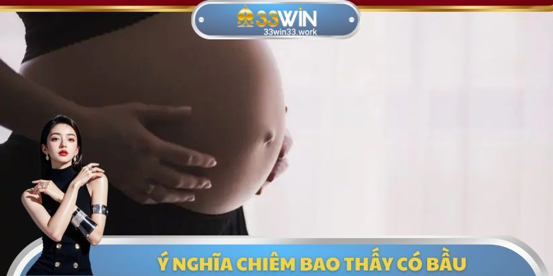 Ý nghĩa chiêm bao mơ có bầu đánh con gì trong từng trường hợp