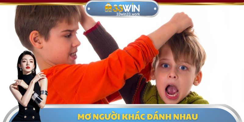 Mơ người khác đánh nhau cho thấy bạn không muốn dính vào rắc rối