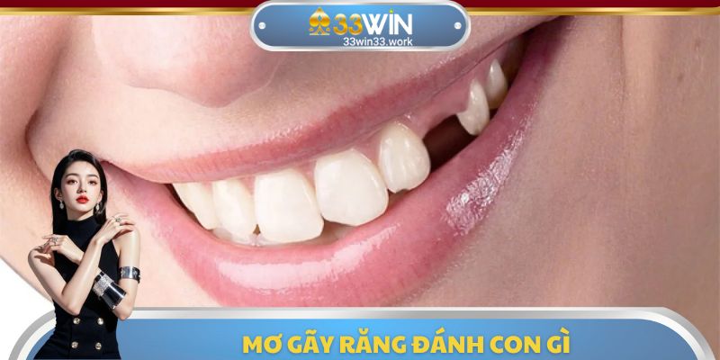 Mơ Gãy Răng Đánh Con Gì – Sự Thật Ẩn Sau Giấc Chiêm Bao