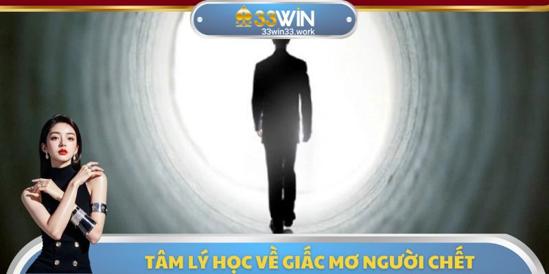 Góc nhìn của tâm lý học về việc mơ người chết đánh con gì