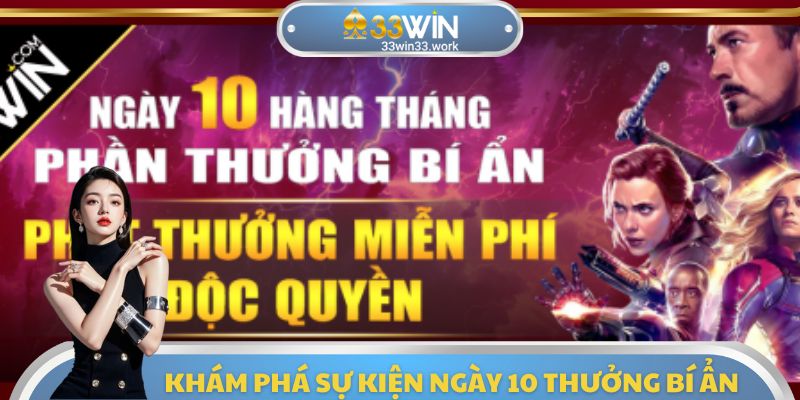Tổng quan thông tin về sự kiện thưởng ngày 10 bí ẩn