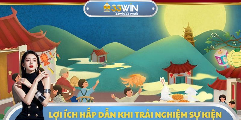 Những lợi ích cực kỳ hấp dẫn của sự kiện trung thu nhận 999 tỷ