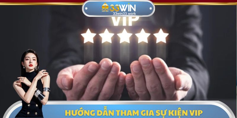 Hướng dẫn thành viên tham gia sự kiện VIP độc quyền 388tr