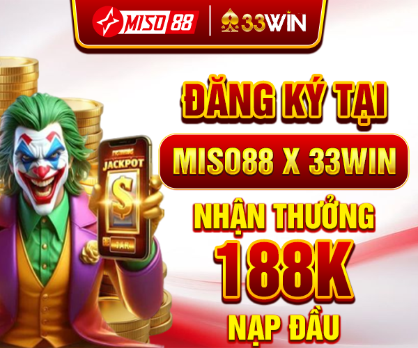 miso88 hợp tác cùng 33win